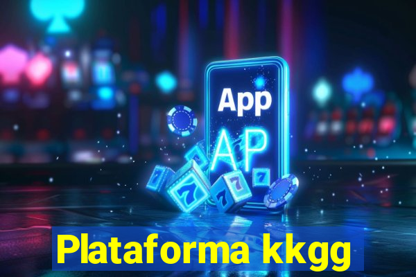 Plataforma kkgg